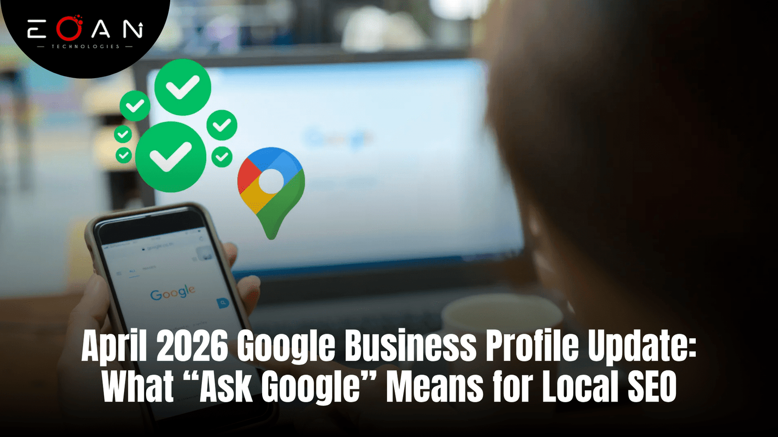 April 2026 Google Business Profile Update